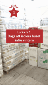 Lucka 1: Dags att islera huset inför vintern.